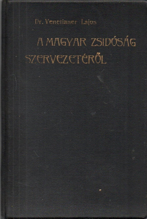 A magyar zsidóság szervezetéről