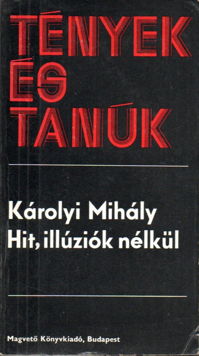 Hit, illúziók nélkül