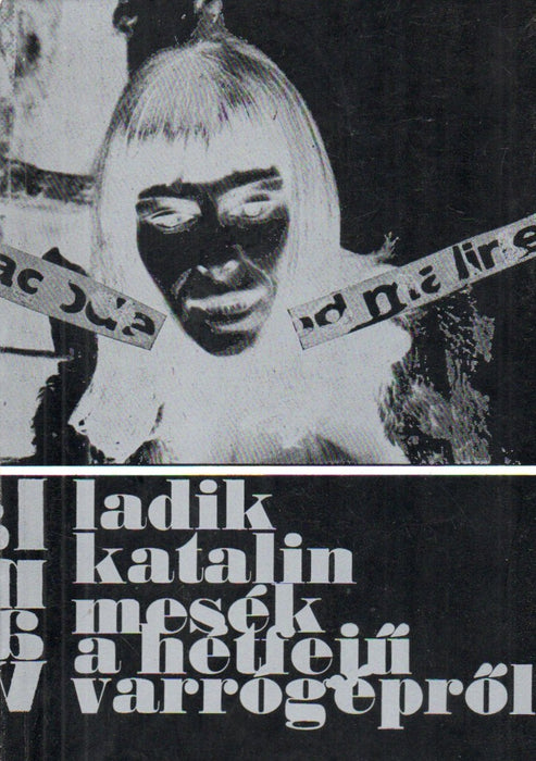 Mesék a hétfejű varrógépről