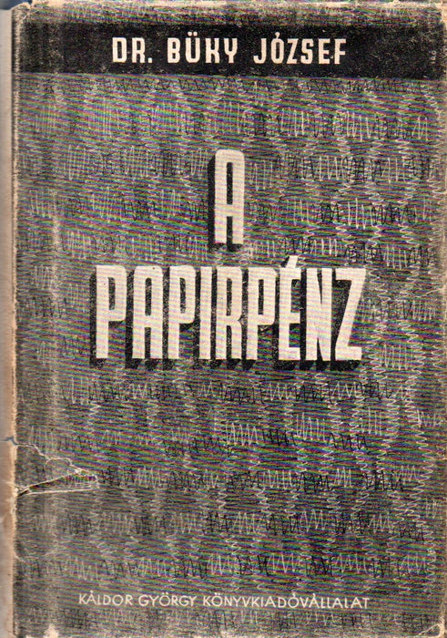 A papírpénz fejlődésének történelmi vázlata