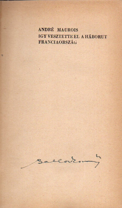 Így vesztette el a háborút Franciaország