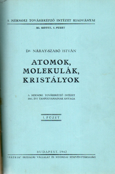 A távolbalátás és az ultrarövid hullámok technikája - Világítástechnika - Atomok, molekulák, kristályok - Atomfizika
