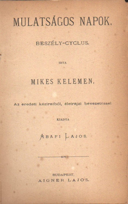 Mikes Kelemen művei I. Mulatságos napok