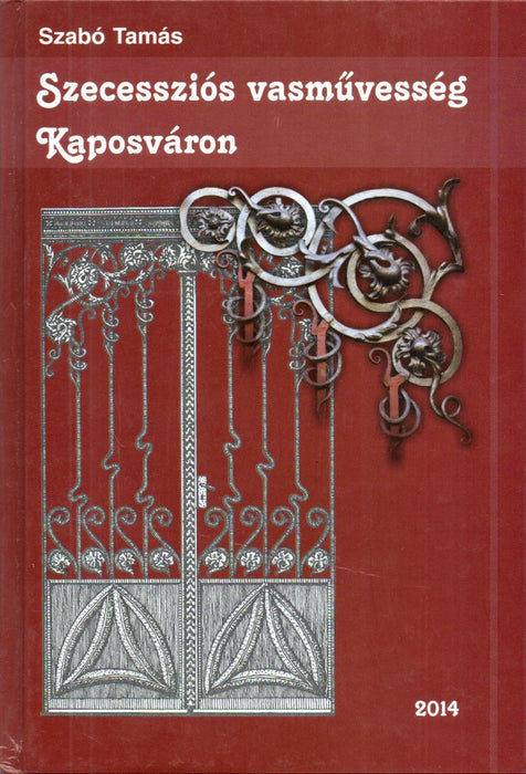 Szecessziós vasművesség Kaposváron