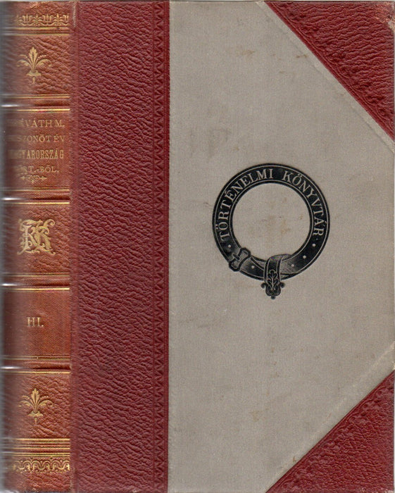 Huszonöt év Magyarország történelméből III.