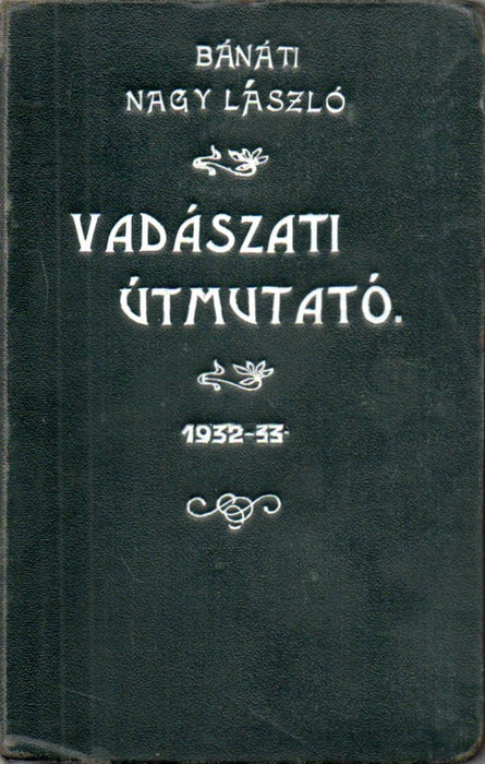 Vadászati útmutató 1932-33