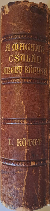 A magyar család aranykönyve I. kötet