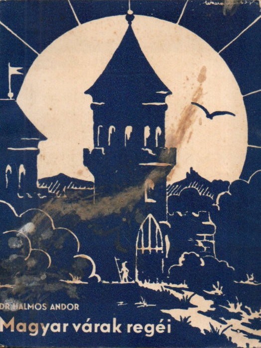 Magyar várak regéi