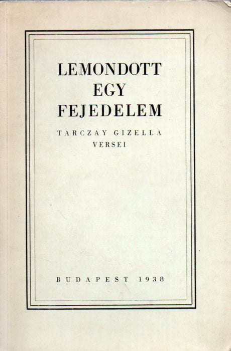 Lemondott egy fejedelem