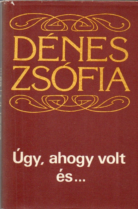 Úgy, ahogy volt és...