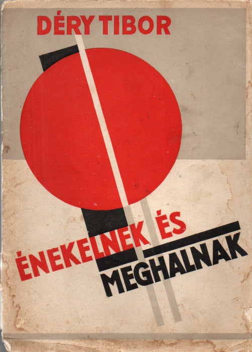 Énekelnek és meghalnak