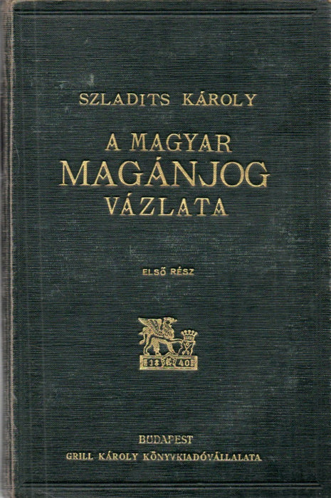 A magyar magánjog vázlata I-II.