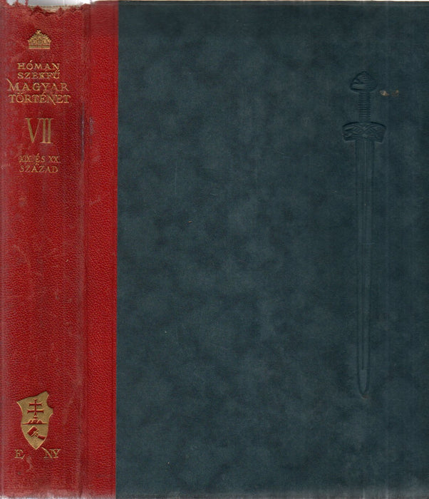 Magyar történet VII. A tizenkilencedik és a huszadik század