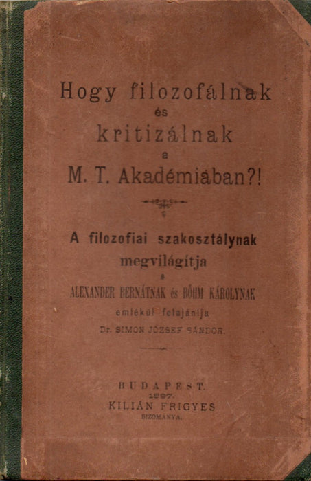 Hogy filozofálnak és kritizálnak a M. T. Akadémiában?!