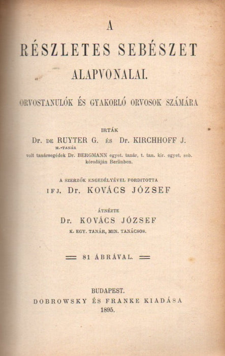 Az általános és részletes sebészet alapvonalai