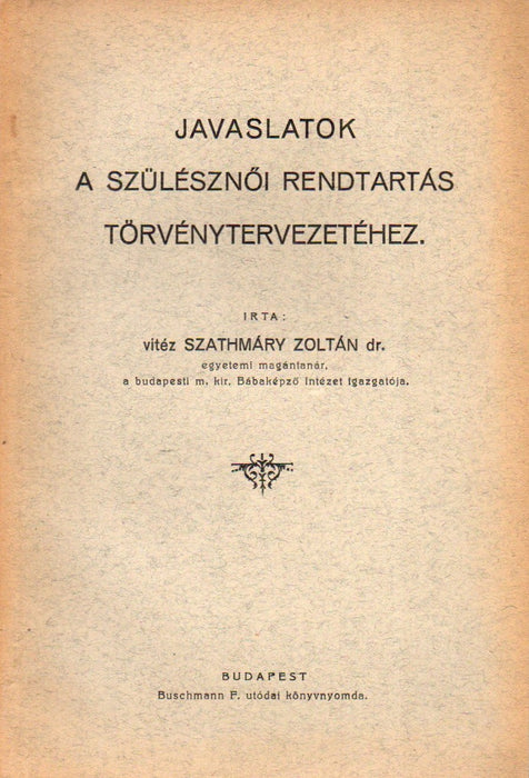Javaslatok a szülésznői rendtartás törvénytervezetéhez