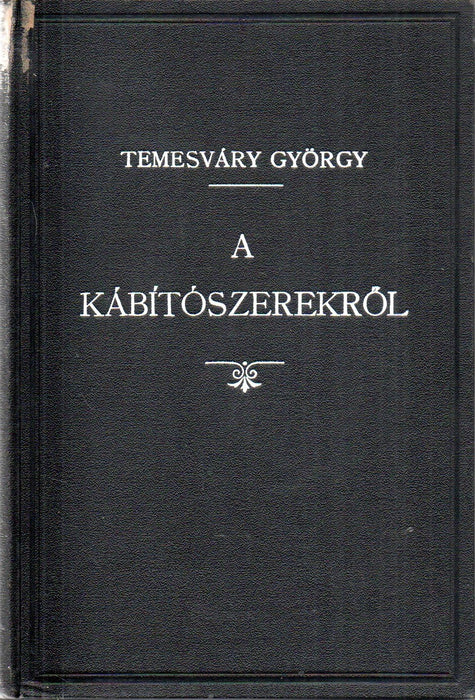 A kábítószerekről