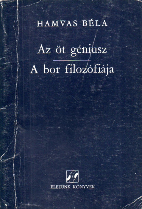 Az öt géniusz - A bor filozófiája