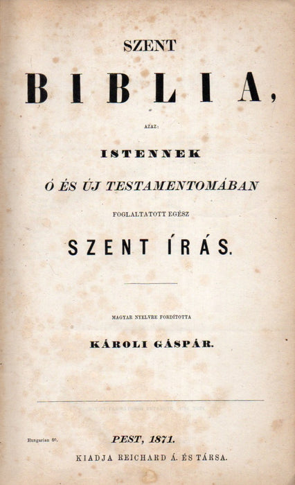 Szent Biblia, azaz: Istennek ó és új testamentomában foglaltatott egész Szent Írás