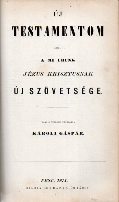 Szent Biblia, azaz: Istennek ó és új testamentomában foglaltatott egész Szent Írás