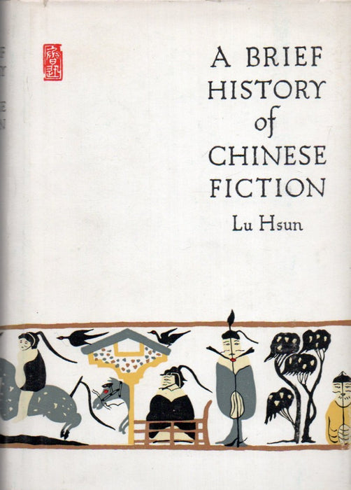 A Brief History of Chinese Fiction