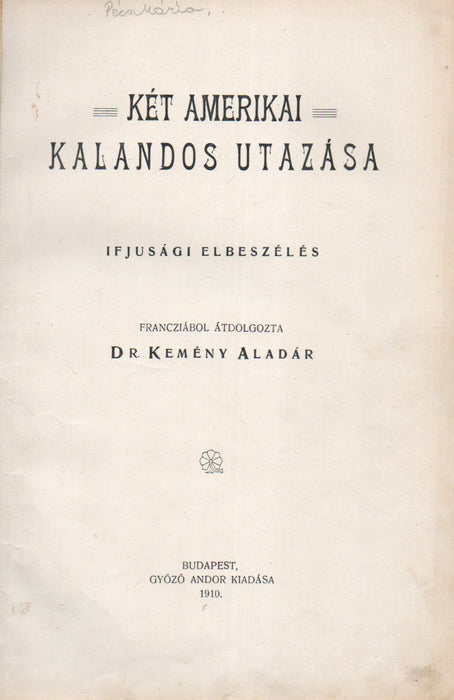 Két amerikai kalandos utazása