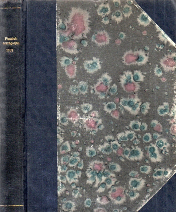 Fiatalok Országútján 1937 I. évfolyam 1. kötet