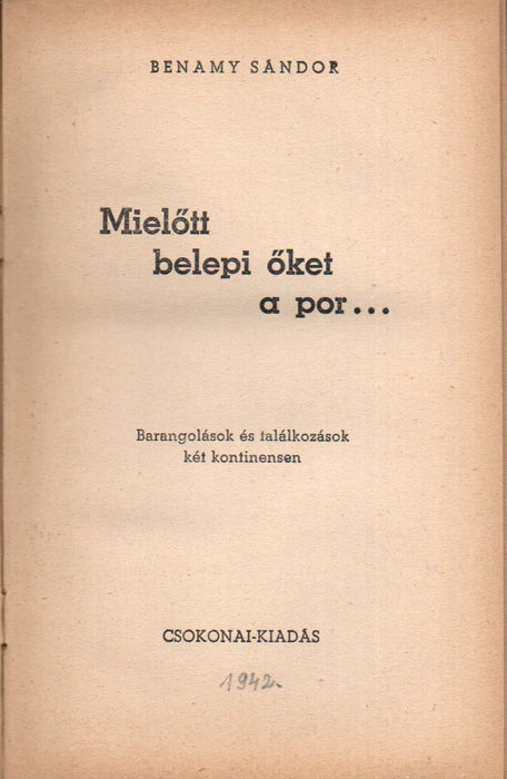 Mielőtt belepi őket a por...