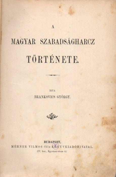 A magyar szabadságharcz története