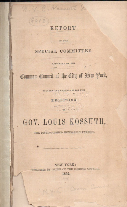 Report of the Special Committee on the Reception of Gov. Louis Kossuth