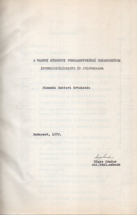 A vasúti központi forgalomvezérlő berendezések információkészlete és jelforgalma