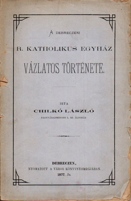 A debreczeni r. katholikus egyház vázlatos története