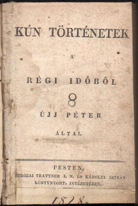 Kún történetek a' régi időből