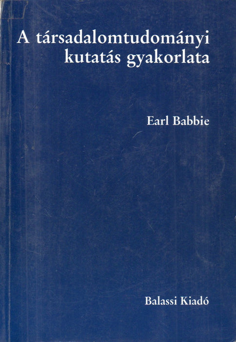 A társadalomtudományi kutatás gyakorlata