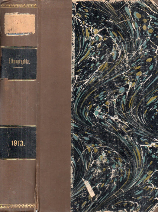 Ethnographia XXIV. évfolyam 1913. - A Magyar Nemzeti Múzeum néprajzi osztályának értesítője XIV. évfolyam 1913.
