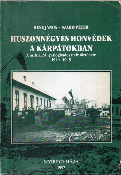Huszonnégyes honvédek a Kárpátokban