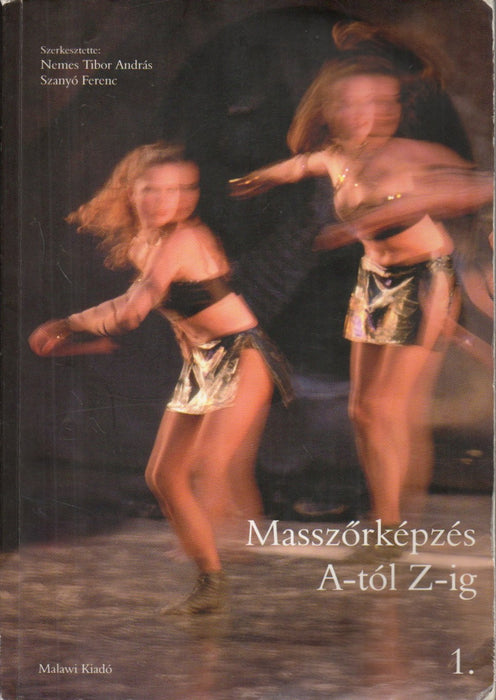 Masszőrképzés A-tól Z-ig 1-2.