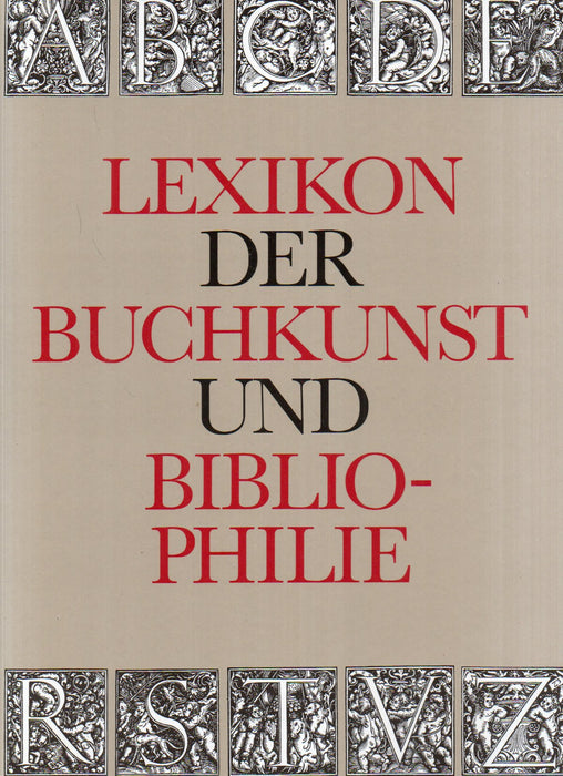 Lexikon der Buchkunst und Bibliophilie