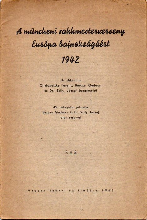 A müncheni sakkmesterverseny Európa bajnokságáért 1942