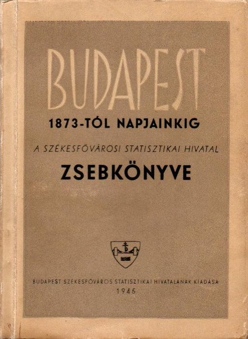 Budapest 1873-tól napjainkig