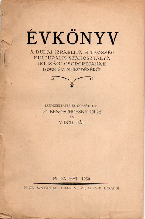 Évkönyv a Budai Izraelita Hitközség kulturális szakosztálya ifjúsági csoportjának 1929/30 évi működéséről