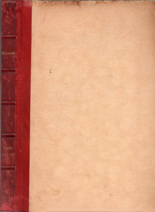 Mikszáth Kálmán élete és művei