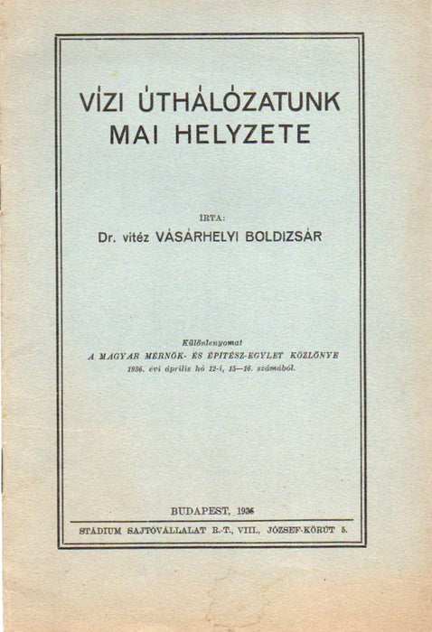Vízi úthálózatunk mai helyzete