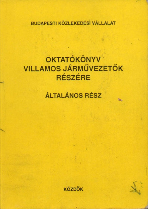 Oktatókönyv villamos járművezetők részére