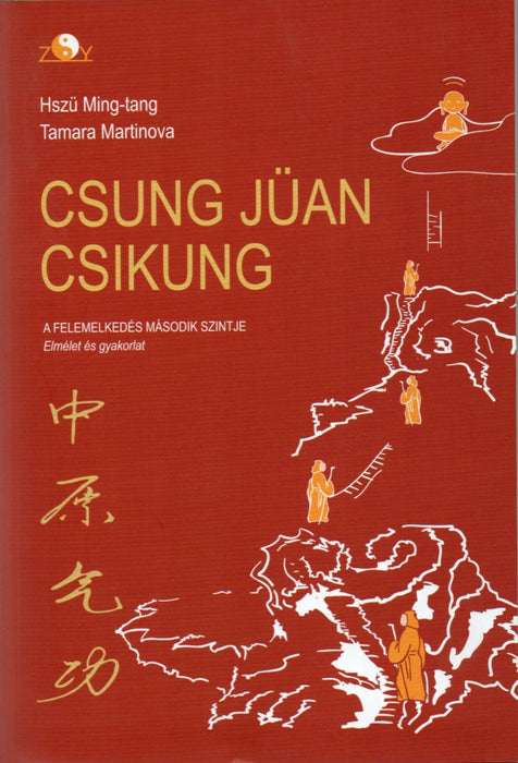 Csung Jüan Csikung - A felemelkedés iskolája második szint I-II.