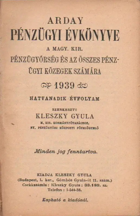 Arday Pénzügyi Évkönyve a Magy. Kir. pénzügyőrség és az összes pénzügyi közegek számára 1939