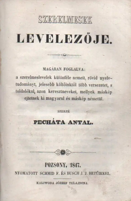 Tájrajzok és utiképek - Szerelmesek levelezője - Emlék-könyv az esztergomi főtemplom 1856-diki augustushó 31-ik napján végbement fölszentelésére