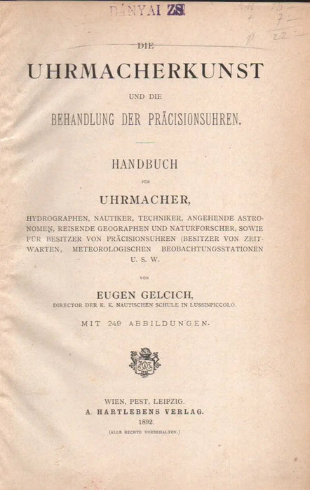 Die Uhrmacherkunst und die Behandlung der Präcisionsuhren