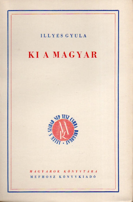 Ki a magyar - Két pogány közt - Kurucok - Rákóczi két népe - Kossuth Lajos azt üzente