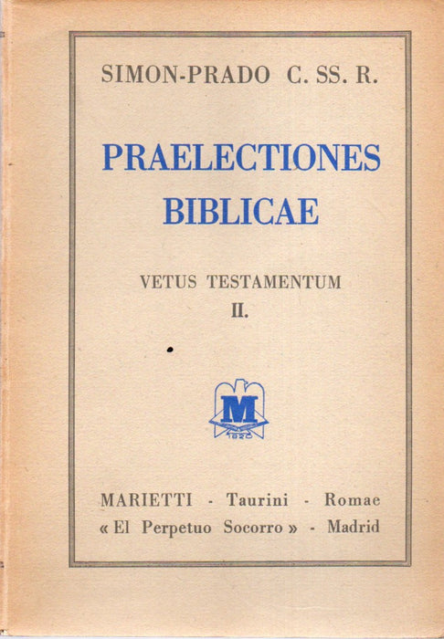 Praelectiones Biblicae: Propaedeutica Biblica - Vetus Testamentum I-II.